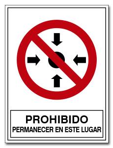 PROHIBIDO PERMANECER EN ESTE LUGAR