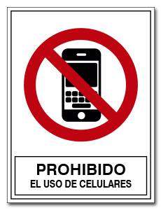 PROHIBIDO EL USO DE CELULARES