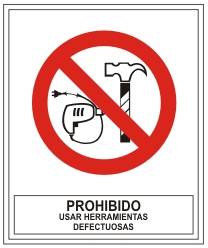 Prohibido usar herramientas defectuosas