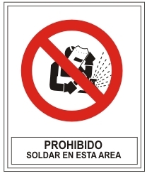 Prohibido soldar en esta área